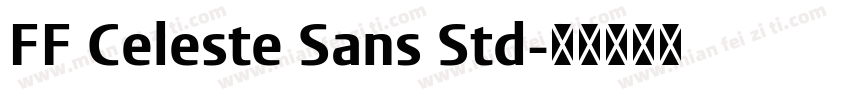 FF Celeste Sans Std字体转换